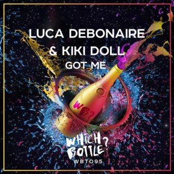 Luca Debonaire & Kiki Doll – Got Me