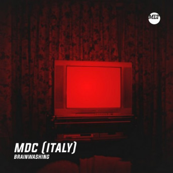 MDC (Italy) – Brainwashing
