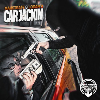 Majistrate & Logan D – Car Jackin