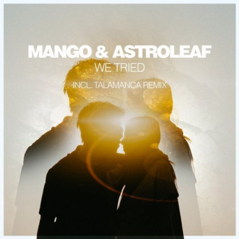 Mango & Astroleaf – We Tried