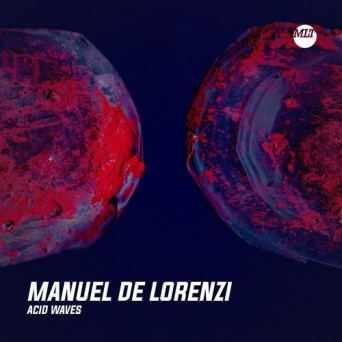 Manuel De Lorenzi – Acid Waves