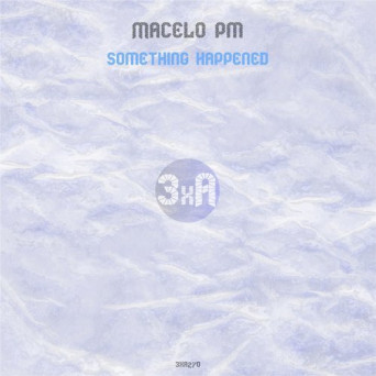 Marcelo PM – Something Happened