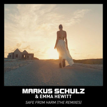 Markus Schulz & Emma Hewitt – Safe From Harm – The Remixes