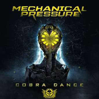 Mechanical Pressure – Cobra Dance