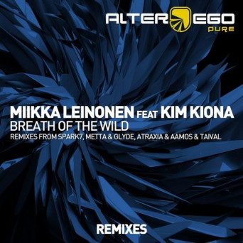 Miikka Leinonen feat. Kim Kiona – Breath Of The Wild (Remixes)