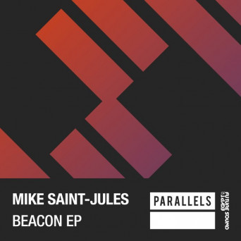 Mike Saint-Jules – Beacon EP