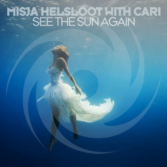 Misja Helsloot With Cari – See the Sun Again