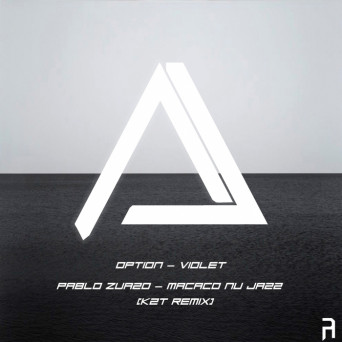 Option & Pablo Zuazo – Violet / Macaco Nu Jazz