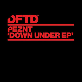 PEZNT – Down Under EP