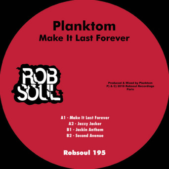 Planktom – Make It Last Forever