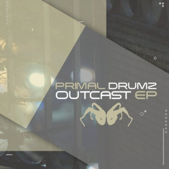 Primal Drumz – Outcast EP