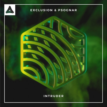 PsoGnar & Exclusion – Intruder