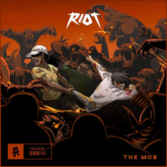 RIOT – The Mob