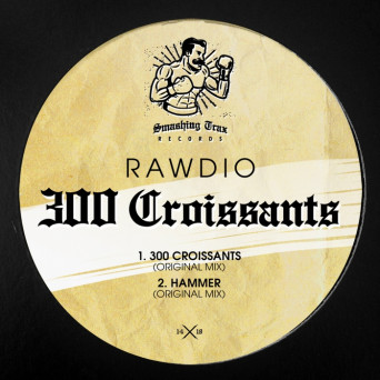 Rawdio – 300 Croissants