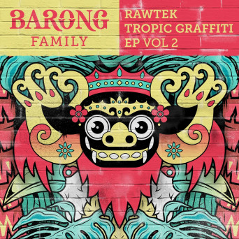 Rawtek – Tropic Graffiti 2 E​P