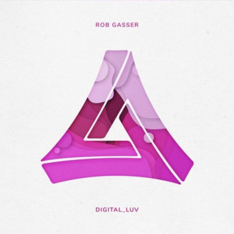 Rob Gasser – Digital Luv