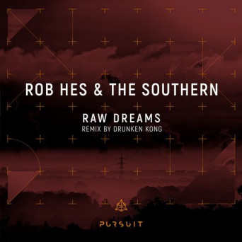 Rob Hes & The Southern – Raw Dreams