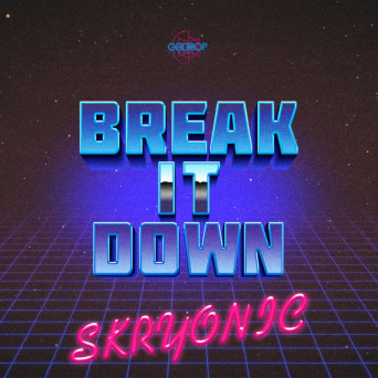 Skryonic – Break It Down