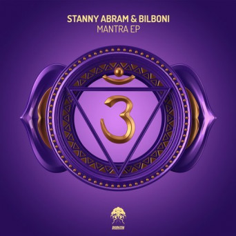 Stanny Abram & BILBONI – Mantra EP