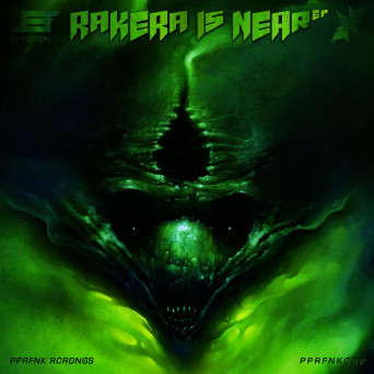 TOYFON – Rakera Is Near