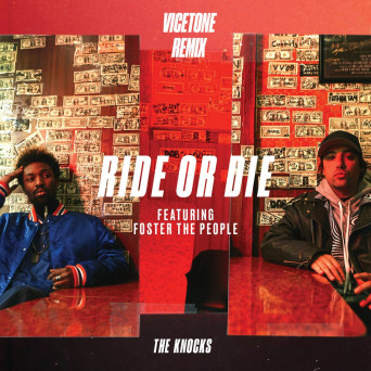 The Knocks feat. Foster the People – Ride Or Die (Remixes)