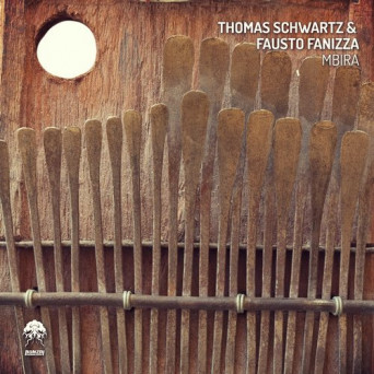 Thomas Schwartz & Fausto Fanizza – Mbira