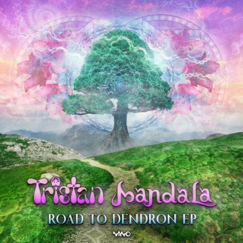 Tristan & Mandala (UK) – Road To Dendron EP