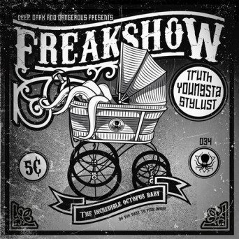 Truth & Stylust & Youngsta – Freak Show
