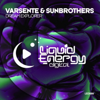 Varsente & Sunbrothers – Dream Explorer