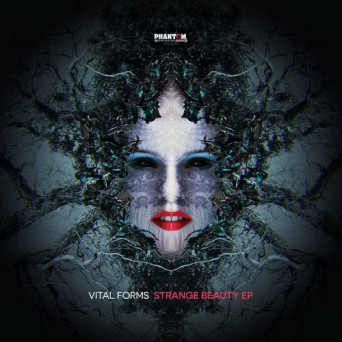Vital Forms – Strange Beauty