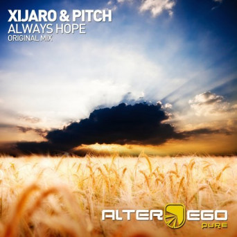 XiJaro & Pitch – Always Hope