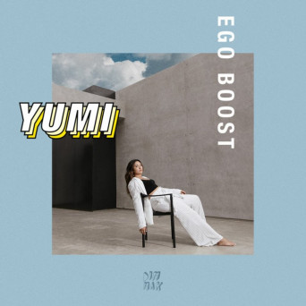 Yumi – Ego Boost