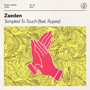 Zaeden Feat. Rupee – Tempted To Touch