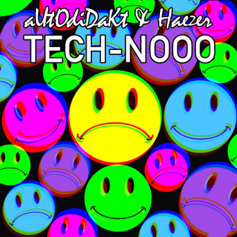 aUtOdiDakT & Haezer – Tech-Nooo