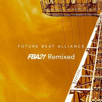 Future Beat Alliance – FBA21 Remixed
