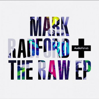 Mark Radford – The Raw EP