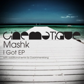Mashk – I Got EP