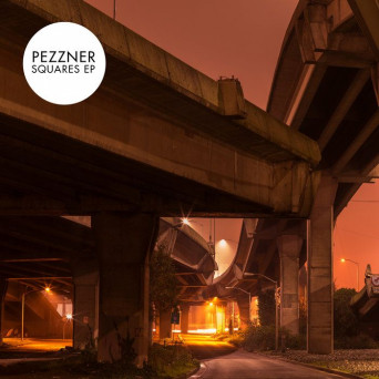 Pezzner – Squares EP