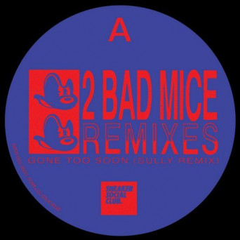 2 Bad Mice – 2 Bad Mice Remixes