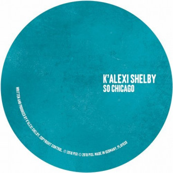 K’Alexi Shelby – So Chicago