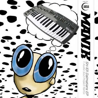 MANIK (NYC) – SH-101 Dalmations EP