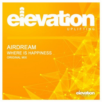 Airdream – Where Is Happiness