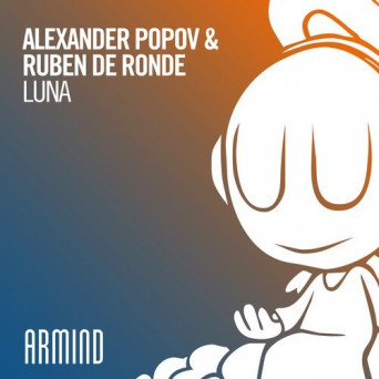 Alexander Popov & Ruben De Ronde – Luna