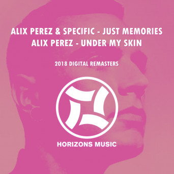 Alix Perez & Specific – Just Memories