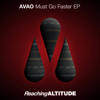 Avao – Must Go Faster! EP