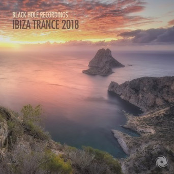Black Hole Recordings: Ibiza Trance 2018