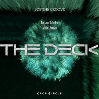 Bob The Groove – The Deck