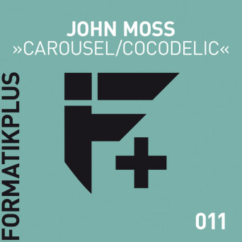 John moss – Carousel/Cocodelic