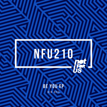 Nik Ros – Be You EP
