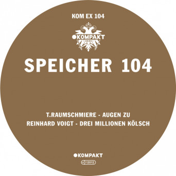 T.Raumschmiere & Reinhard Voigt – Speicher 104